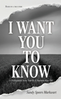 I Want You to Know