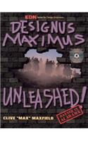 Designus Maximus Unleashed!