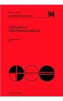 Unification of Finite Element Methods: (North-Holland Mathematics Studies)