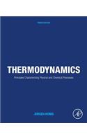 Thermodynamics: Principles Characterizing Physical and Chemical Processes