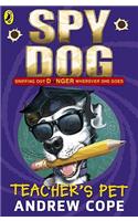 Spy Dog Teacher's Pet: (7 Spy Dog)