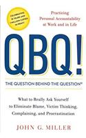 QBQ! The Question Behind the Question