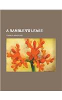 A Rambler's Lease