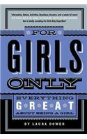 For Girls Only: Everything Great about Being a Girl