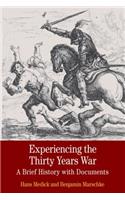 Experiencing the Thirty Years War