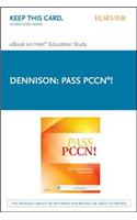 Pass Pccn! - Elsevier eBook on Intel Education Study (Retail Access Card): Pass Pccn! - Elsevier eBook on Intel Education Study (Retail Access Card)