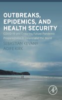 Outbreaks, Epidemics, and Health Security