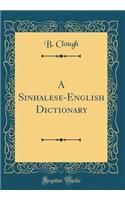 A Sinhalese-English Dictionary (Classic Reprint)