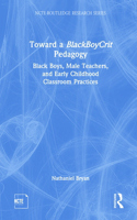 Toward a Blackboycrit Pedagogy