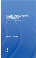 Plants And Harappan Subsistence