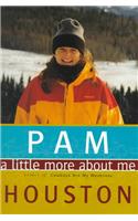 A Little More About Me