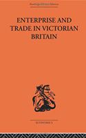 Enterprise and Trade in Victorian Britain