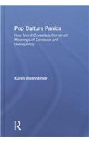 Pop Culture Panics: How Moral Crusaders Construct Meanings of Deviance and Delinquency