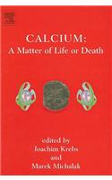 Calcium: A Matter of Life or Death: Volume 41