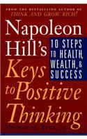 Napoleon Hill's Keys to Positive Thinking