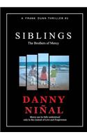 Siblings: The Brothers of Mercy