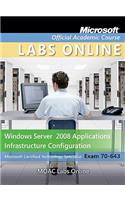 Windows Server 2008 Applications Infrastructure Configuration: Microsoft Certified Technology Specialist Exam 70-643: Windows Server 2008 Applications Infrastructure Configuration