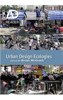 Urban Design Ecologies: AD Reader