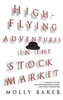 High-Flying Adventures in the Stock Market