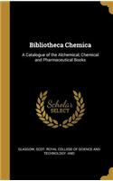 Bibliotheca Chemica