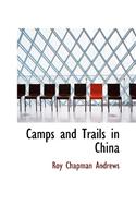 Camps and Trails in China