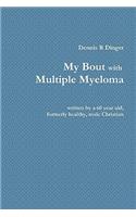 My Bout with Multiple Myeloma