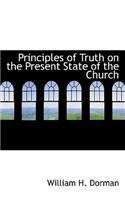 Principles of Truth on the Present State of the Church