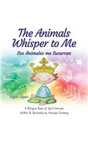 Animals Whisper to Me