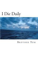 I Die Daily