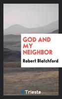 God and my neighbor