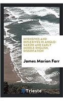 Intensives and Reflexives in Anglo-Saxon and Early Middle-English, Dissertation