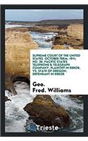 Supreme Court of the United States. October term, 1911, No. 36. Pacific States Telephone & Telegraph Company, Plaintiff in Error, vs. State of Oregon,