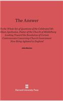 Answer to the Whole Set of Questions of the Celebrated Mr. William Apollonius, Pastor of the Church of Middelburg
