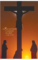 Good Friday Bulletin 2010, Regular Size (Package of 50): Into Your Hands I Commend My Spirit. -Luke 24:5(English)