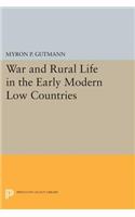 War and Rural Life in the Early Modern Low Countries