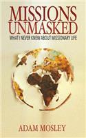 Missions Unmasked