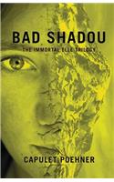 Bad Shadou