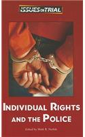 Individual Rights and the Police