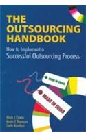 The Outsourcing Handbook (How To Implement A Successful Outsourcing Process)
