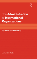 Administration of International Organizations
