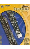 Band Expressions Bassoon Book One