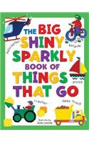 Big Shiny Sparkly Book of Things-That-Go