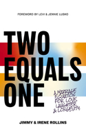 Two Equals One