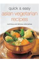 Quick & Easy Asian Vegetarian Recipes: Nutritious and Delicious Alternatives