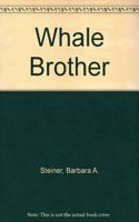 Whale Brother