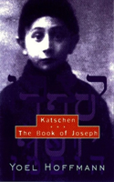 Katschen & the Book of Joseph: &amp; The Book of Joseph