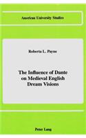 Influence of Dante on Medieval English Dream Visions