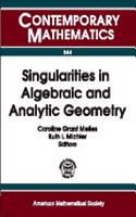 Singularities in Algebraic and Analytic Geometry: (Contemporary Mathematics)