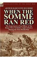 When the Somme Ran Red