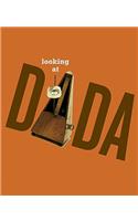 Looking at Dada
